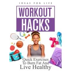 Workout Hacks: Quick Exercises To Burn Fat And Live Healthy (DVD)(2022)