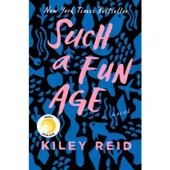 Such a Fun Age - by Kiley Reid