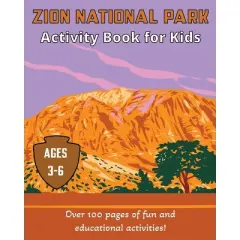 Zion National Park Activity Book for Kids - by  Wilderkind Books (Paperback)