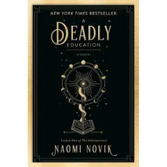 A Deadly Education - (The Scholomance) by  Naomi Novik (Paperback)
