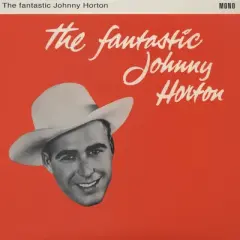 Johnny Horton - Fantastic Johnny Horton (Vinyl)