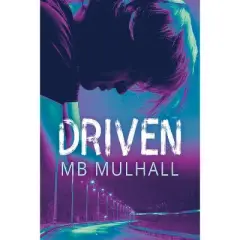 Driven - by  Mb Mulhall (Paperback)