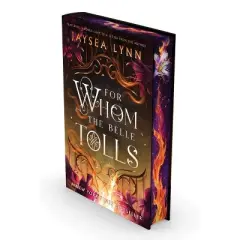 For Whom the Belle Tolls (Deluxe Limited Edition) - (Hell's Belles) by  Jaysea Lynn (Hardcover)