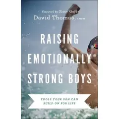 Raising Emotionally Strong Boys - by  David Thomas (Paperback)