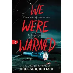 We Were Warned - by  Chelsea Ichaso (Paperback)