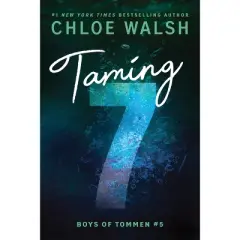 Taming 7 - by Chloe Walsh (Paperback)