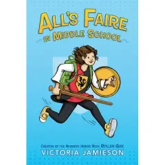 All'S Faire In Middle School - By Victoria Jamieson ( Paperback )