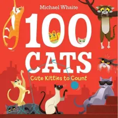 100 Cats - by  Michael Whaite (Hardcover)