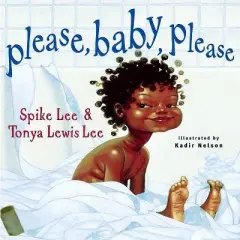 Please, Baby, Please - by  Spike Lee & Tonya Lewis Lee (Hardcover)