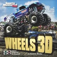 Sports Illustrated Kids Wheels 3D - (In Your Face 3D Book) by  The Editors of Sports Illustrated Kids & David E Klutho (Mixed Media Product)
