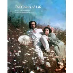 The Colors of Life - by  Gestalten & Stuart Humphryes (Hardcover)