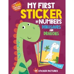 My First Sticker by Numbers: Dinosaurs and Dragons - (Paperback)