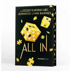 All in (Deluxe Limited Edition) - (Naturals) by  Jennifer Lynn Barnes (Hardcover)