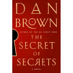 The Secret of Secrets - (Robert Langdon) by  Dan Brown (Hardcover)