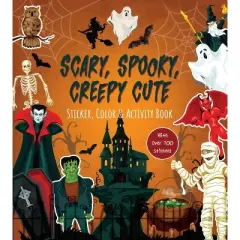Scary, Spooky, Creepy Cute Sticker, Color & Activity Book - by  Editors of Chartwell Books (Paperback)