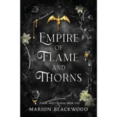 Empire of Flame and Thorns - by  Marion Blackwood (Paperback)
