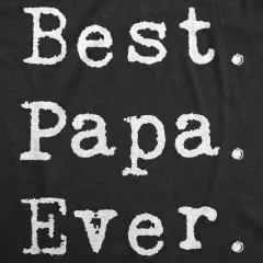 Mens Best Papa Ever T Shirt Funny Gift for Dad or Grandpa Fathers Day Tee - Crazy Dog Men's T Shirt Gift for Dad