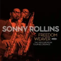 Sonny Rollins - Freedom Weaver: The 1959 European Tour Recordings (Vinyl)