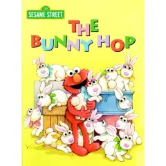 The Bunny Hop (Sesame Street) - (Big Bird's Favorites Board Books) by Sarah Albee (Board Book)