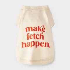 Make Fetch Happen Dog Sweatshirt Hoodie - Boots & Barkley&trade;