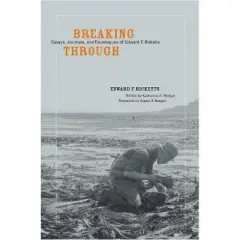 Breaking Through - by  Edward F Ricketts (Hardcover)