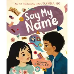 Say My Name - by Joanna Ho