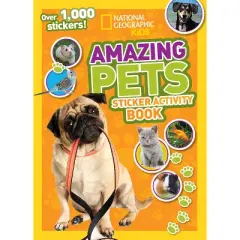 Amazing Pets Sticker Activity Book - (Ngk Sticker Activity Books) by  National Geographic Kids (Paperback)