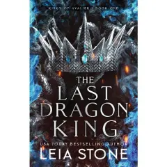 The Last Dragon King - (The Kings of Avalier) by  Leia Stone (Paperback)