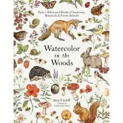Watercolor in the Woods - by  Jane Carkill (Paperback)