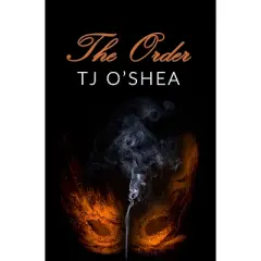 The Order - by  Tj O'Shea (Paperback)