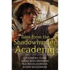 Tales from the Shadowhunter Academy (Hardcover) (Cassandra Clare)