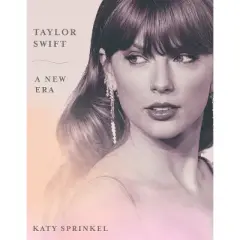 Taylor Swift: A New Era - by Katy Sprinkel (Paperback)