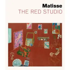 Matisse: The Red Studio - by  Ann Temkin & Dorthe Aagesen (Hardcover)