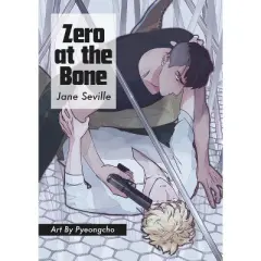 Zero at the Bone (Manga) - by  Jane Seville (Paperback)
