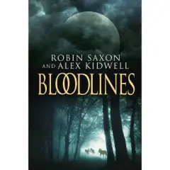 Bloodlines - (Sanguis Noctis) by  Alex Kidwell & Robin Saxon (Paperback)