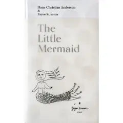 The Little Mermaid by Hans Christian Andersen & Yayoi Kusama - by  L&aelig;rke J&oslash;rgensen & Marie Laurberg & Michael Juul Holm (Hardcover)