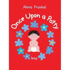 Once Upon a Potty: Boy - by  Alona Frankel (Board Book)