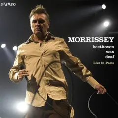 Morrissey - Beethoven Was Deaf (Live) (2024 Remaster)