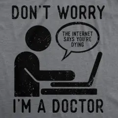 Mens Funny T Shirts Dont Worry Im A Doctor Sarcastic Graphic Tee for Men - Crazy Dog Men's T Shirt With Sarcastic Sayings