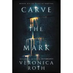 Carve the Mark - by Veronica Roth