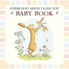 Baby Book Based on Guess How Much I Love You - by  Sam McBratney (Hardcover)