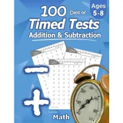 Humble Math - 100 Days of Timed Tests - (Paperback)