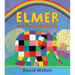 Elmer and the Rainbow - by David McKee