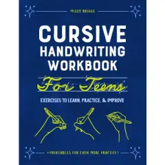 Cursive Handwriting Workbook for Teens - by  Missy Briggs (Paperback)