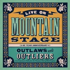 Various Artists - Live On Mountain Stage: Outlaws & Outliers (Various Artists) (CD)