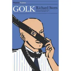 Golk - (Phoenix Fiction) by  Richard Stern (Paperback)