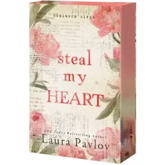 Steal My Heart - (Rosewood River) by  Laura Pavlov (Paperback)