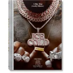 Ice Cold. a Hip-Hop Jewelry History - by  Vikki Tobak (Hardcover)