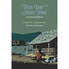 This Day and Time - (Appalachian Echoes Fiction) by  Anne W Armstrong (Paperback)