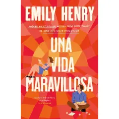 Una Vida Maravillosa - by  Emily Henry (Paperback)